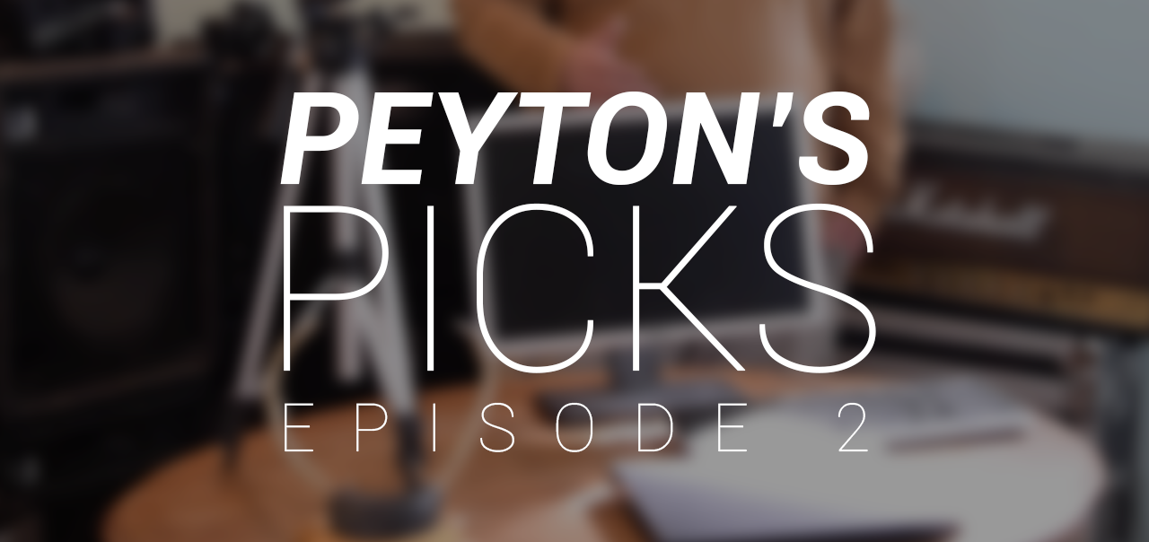 Peyton’s Picks – Episode 2